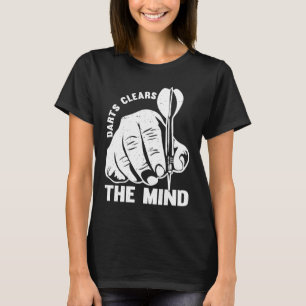 Darts Clears The Mind I Darts T-Shirt