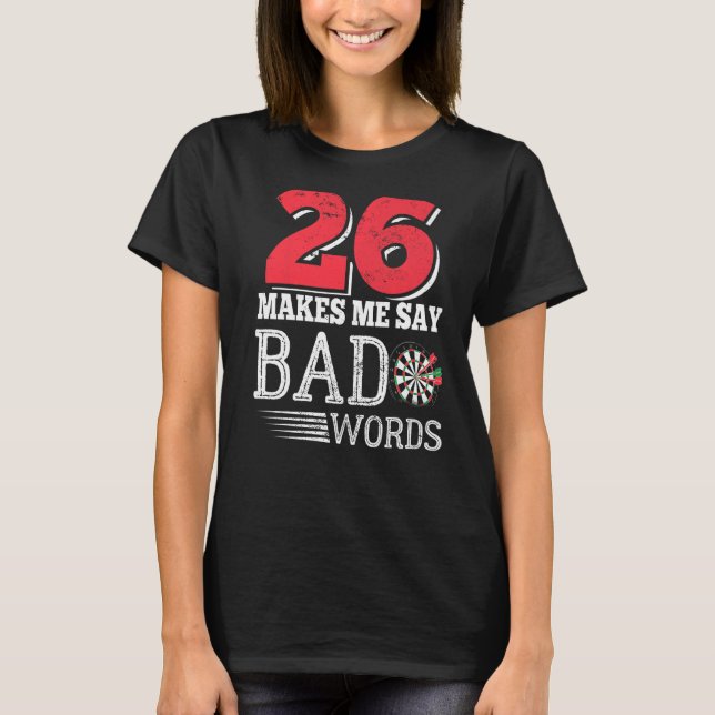Darts Dartboard Dart Throwing Player Dartist T-Shirt (Front)