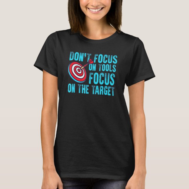Darts Dartboard Target For A Dart Player T-Shirt (Front)