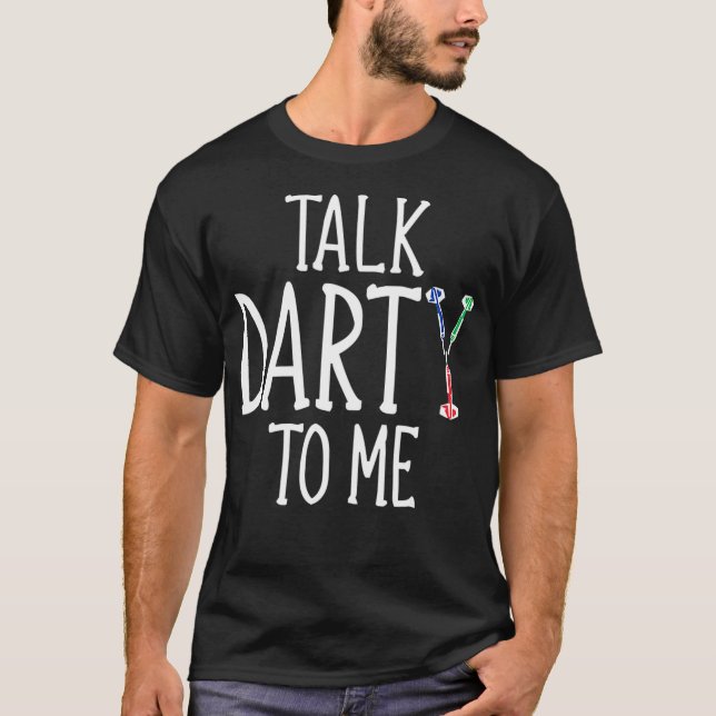 Darts Darts Player Funny Darts Saying T-Shirt (Front)