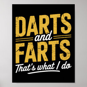 Darts Farts Funny Dart Sayings Sarcasm Dart Men Wo Poster