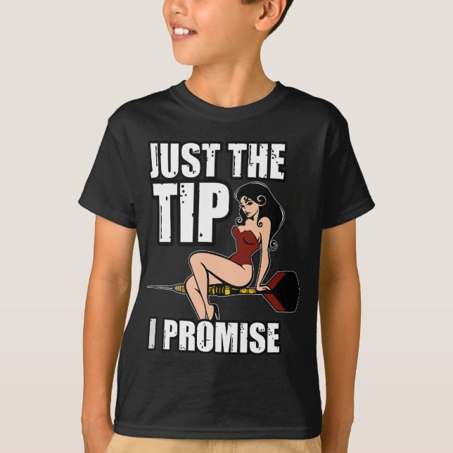 Darts Funny Just the Tip I promise Sexy Pinup Girl T-Shirt (Front)
