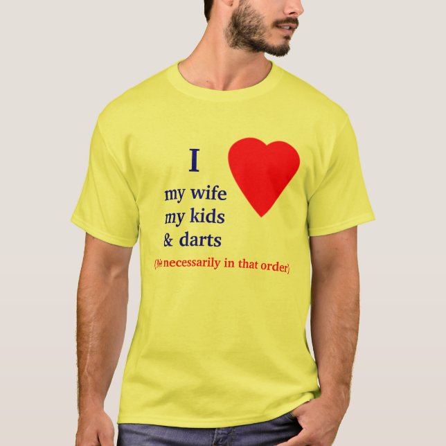 Darts I Heart My Wife T-Shirt (Front)