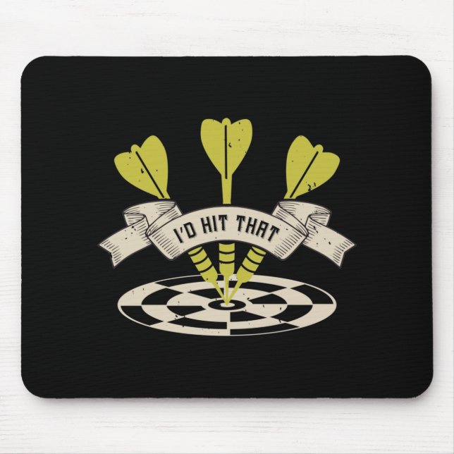 Darts - I'd Hit That Bullseye Mouse Pad (Front)