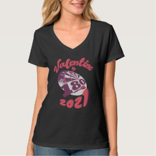 Darts is my Valentine 2021 T-Shirt