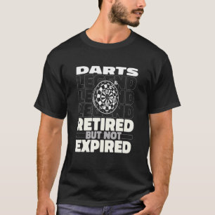 Darts Retired Dartboard  Arrow Darting T-Shirt