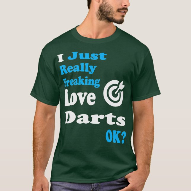Darts Shirt I Just Really Love Darts (Front)