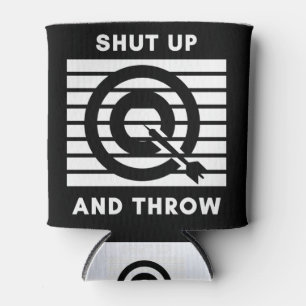 Darts: Shut up and throw. Can Cooler