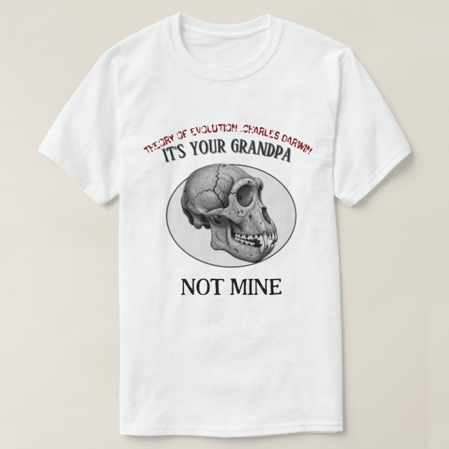Darwin Evolution T-Shirt: It's Your GrandpaT-Shirt T-Shirt (Design Front)