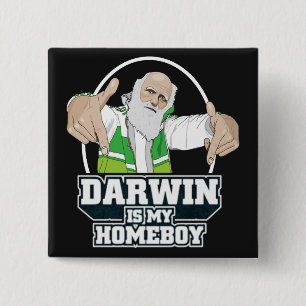 Darwin Is My Homeboy (Full Colour) 15 Cm Square Badge