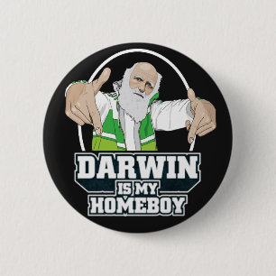 Darwin Is My Homeboy (Full Colour) 6 Cm Round Badge