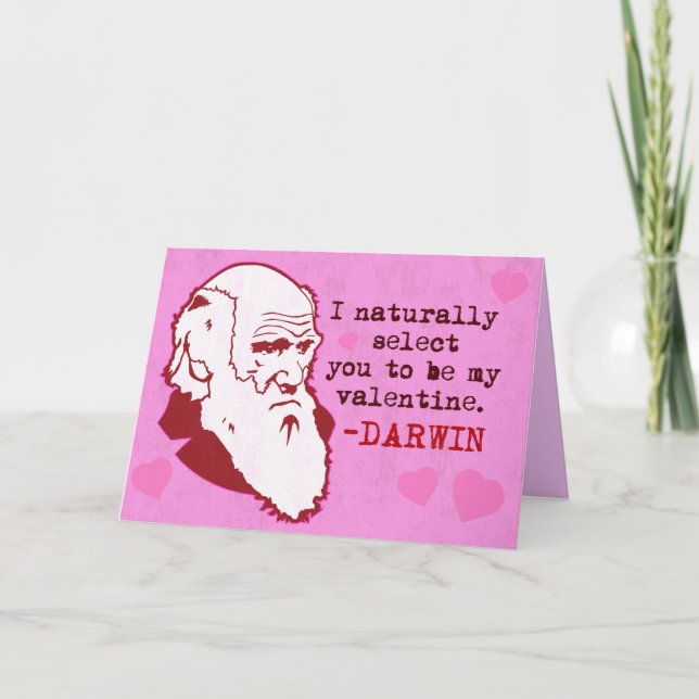 Darwin, Naturally Select you Valentines Card (Front)