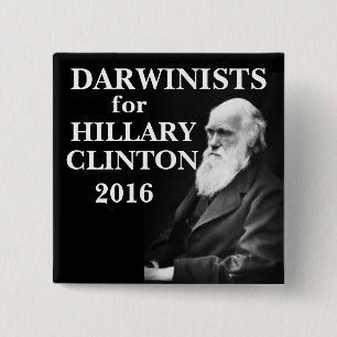 Darwinists for Hillary Clinton 15 Cm Square Badge