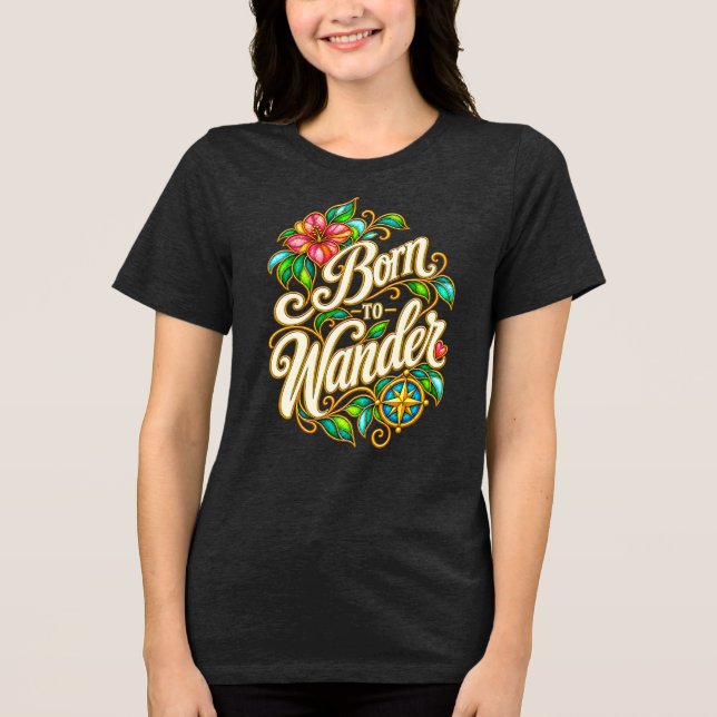 Dary Grey Born to Wander Tri-Blend Shirt (Front)