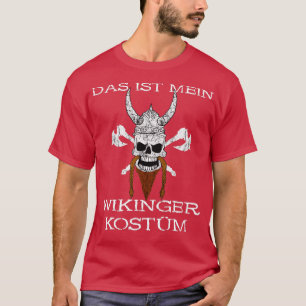 Das Ist My Viking Costume Valhalla Nordmann Hallow T-Shirt