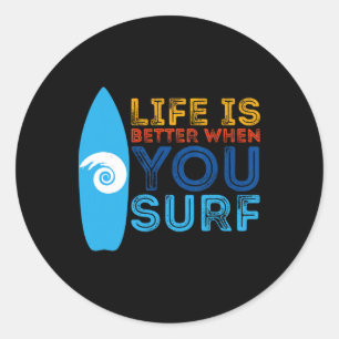 Das Leben Ist Besser, Wenn Du Surfst Surfer Classic Round Sticker