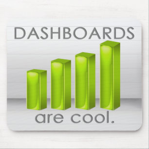 Dashboards Are Cool Mouse Pad
