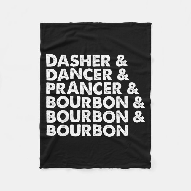 Dasher Dancer Prancer &amp; Bourbon Christmas Holi Fleece Blanket (Front)