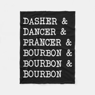 Dasher Dancer Prancer &amp; Bourbon Christmas Holi Fleece Blanket