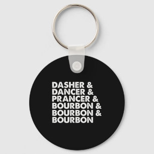 Dasher Dancer Prancer & Bourbon Christmas Holi Key Ring