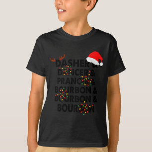 Dasher Dancer Prancer & Bourbon Christmas Holi T-Shirt