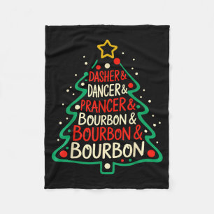 Dasher Dancer Prancer &amp; Bourbon Funny Christma Fleece Blanket