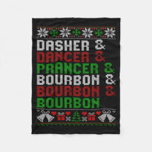 Dasher Dancer Prancer &amp; Bourbon Xmas Holiday U Fleece Blanket