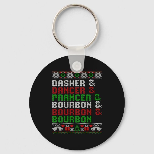 Dasher Dancer Prancer &amp; Bourbon Xmas Holiday U Key Ring (Front)