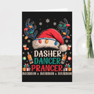 Dasher Dancer Prancer And Bourbon Funny Christmas Card