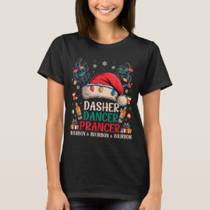 Dasher Dancer Prancer And Bourbon Funny Christmas  T-Shirt