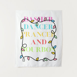 Dasher Dancer Prancer and Bourbon Tapestry