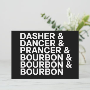 Dasher Dancer Prancer & Bourbon Christmas Holiday
