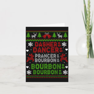 Dasher Dancer Prancer Bourbon Ugly Christmas Santa Card