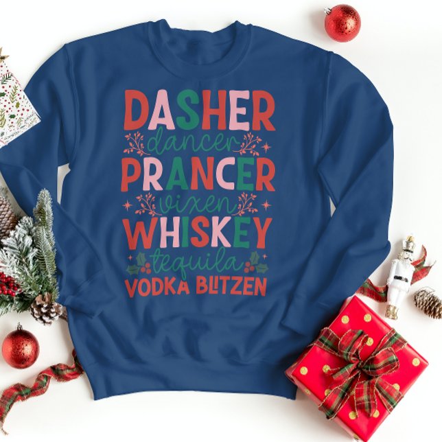 Dasher Dancer Prancer Sweatshirt (Creator Uploaded)