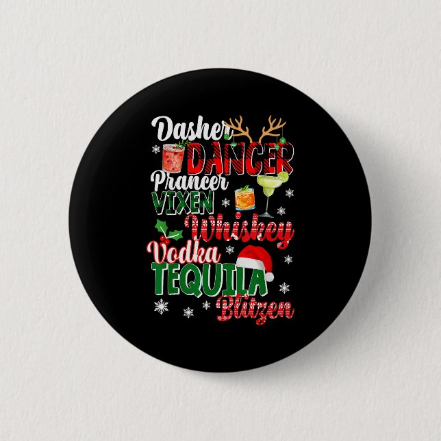 Dasher Dancer Prancer Vixen Moscato Vodka Tequila  6 Cm Round Badge (Front)