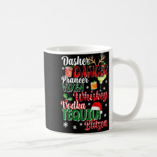 Dasher Dancer Prancer Vixen Moscato Vodka Tequila  Coffee Mug