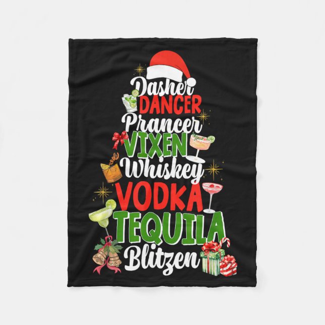 Dasher Dancer Prancer Vixen Moscato Vodka Tequila  Fleece Blanket (Front)
