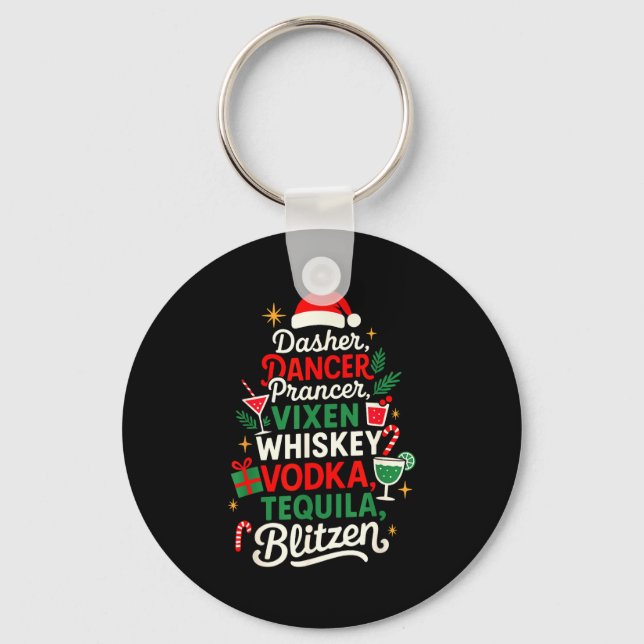 Dasher Dancer Prancer Vixen Moscato Vodka Tequila  Key Ring (Front)