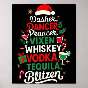 Dasher Dancer Prancer Vixen Moscato Vodka Tequila  Poster