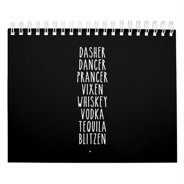 Dasher Dancer Prancer Vixen Whiskey Vodka Tequila Calendar (Cover)