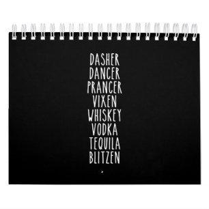 Dasher Dancer Prancer Vixen Whiskey Vodka Tequila Calendar