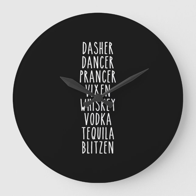 Dasher Dancer Prancer Vixen Whiskey Vodka Tequila Large Clock (Front)