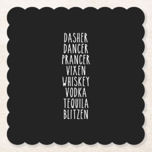 Dasher Dancer Prancer Vixen Whiskey Vodka Tequila Paper Coaster