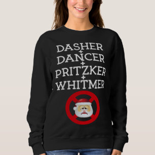 Dasher Dancer Pritzker & Whitmer Christmas  Politi Sweatshirt