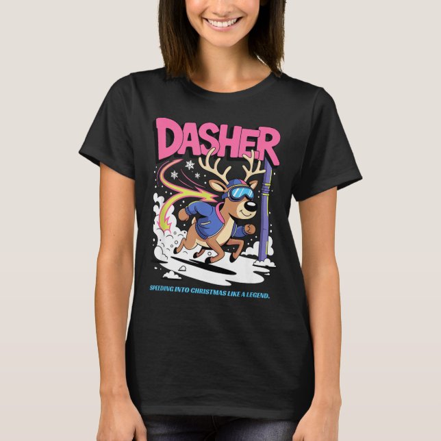 Dasher Reindeer Christmas Speeding Fun  T-Shirt (Front)