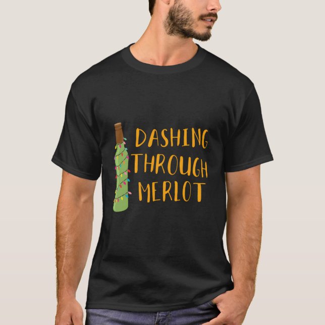 Dashing Through Merlot Funny Wine Drinking T-Shirt (Front)