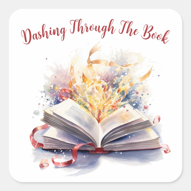 Dashing Through The Book, Book Lover Square Sticker (Front)