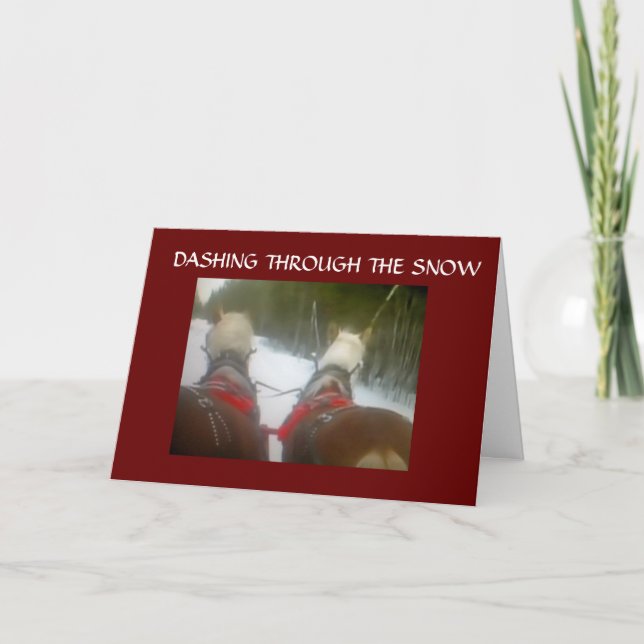 DASHING THROUGH THE SNOW THIS CHRISTMAS HOLIDAY CA CARD (Front)
