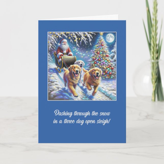 Dashing Through The Snow With 3 Golden Retrievers  Holiday Card (Front)