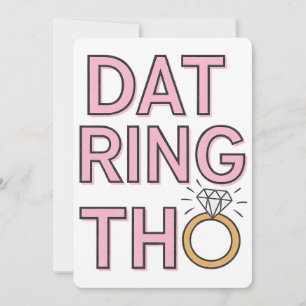 Dat Ring Tho Funny Wedding Engagement Marriage Holiday Card